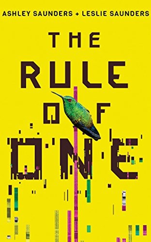 Ashley Saunders, Leslie Saunders: The Rule of One (AudiobookFormat, 2018, Brilliance Audio)