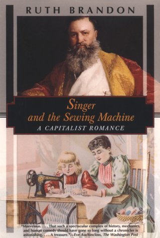 Brandon, Ruth.: Singer and the sewing machine (1977, Barrie & Jenkins)