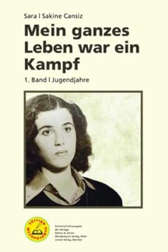 Sakine Cansiz: Mein ganzes Leben war ein Kampf - Bd. 1 (Paperback, Unrast Verlag)