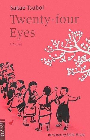 Tsuboi, Sakae: Twenty-four Eyes (Tuttle Classics of Japanese Literature) (Paperback, 2007, Tuttle Publishing)