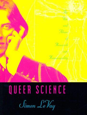 Alan Downs: Queer science (1996, MIT Press)