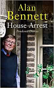 Alan Bennett: House Arrest (EBook, 2022)