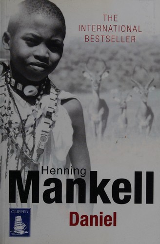 Henning Mankell: Daniel (2011, W F Howes)