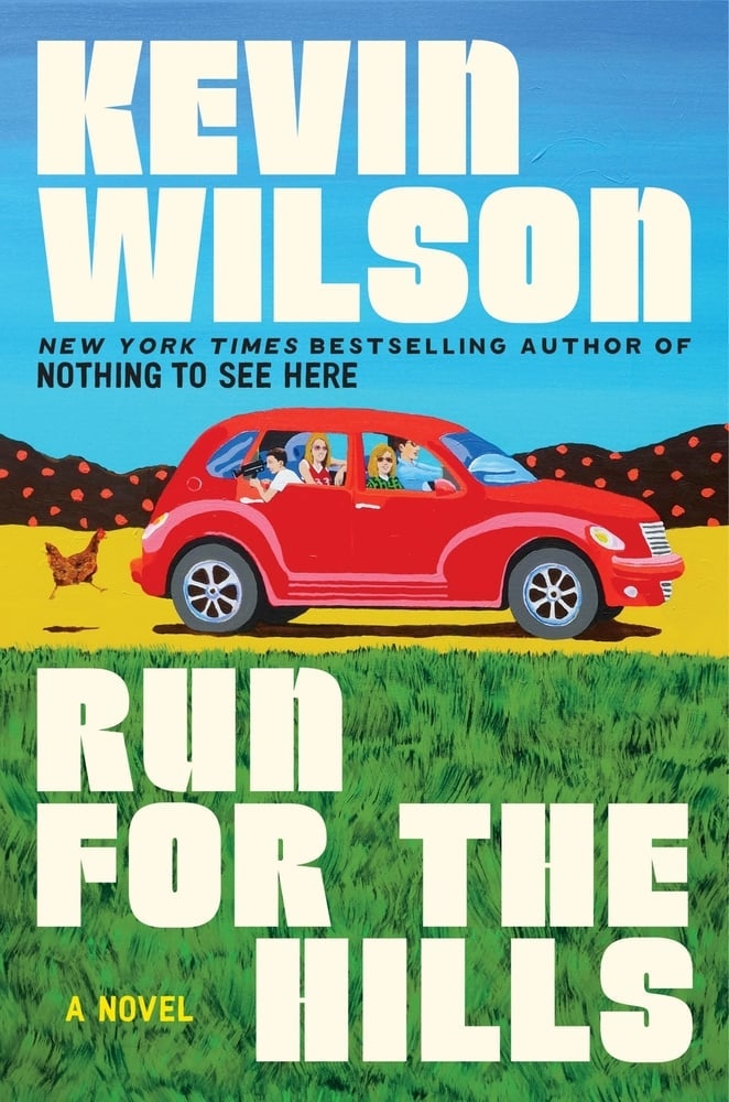Kevin Wilson: Run for the Hills (Hardcover, 2025, Ecco)