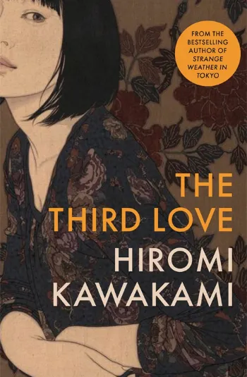 Kawakami Hiromi: The Third Love