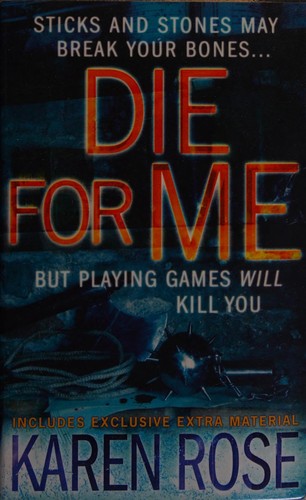 Karen Rose: Die for me (2008, Headline)