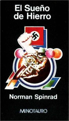 Disch, Thomas M.: Sueño de Hierro, El (Paperback, Spanish language, 1999, Minotauro)