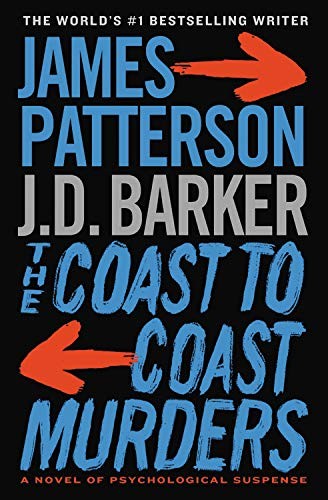 J. D. Barker, James Patterson: The Coast-to-Coast Murders (Paperback, 2021, Grand Central Publishing)