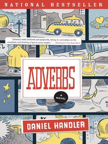Daniel Handler: Adverbs (2007, HarperCollins)