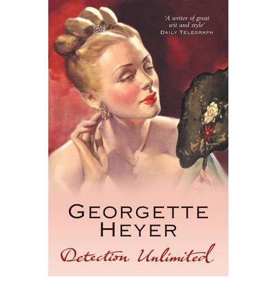 Georgette Heyer: Detection Unlimited (Paperback, 2006, Arrow)