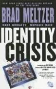 Brad Meltzer: Identity Crisis (DC Comics) (Paperback, 2006, DC Comics)