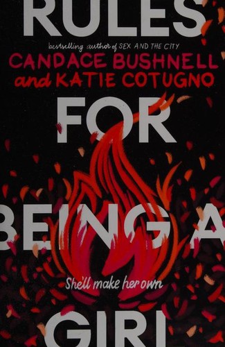 Katie Cotugno, Candace Bushnell: Rules for Being a Girl (2021, Balzer + Bray)