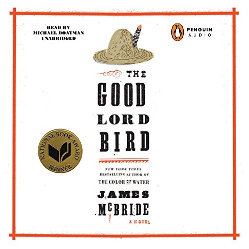 Michael Boatman, James McBride: The Good Lord Bird (2014, Penguin Audio)