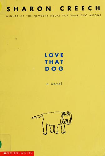 Sharon Creech: Love that dog (2003, Scholastic)