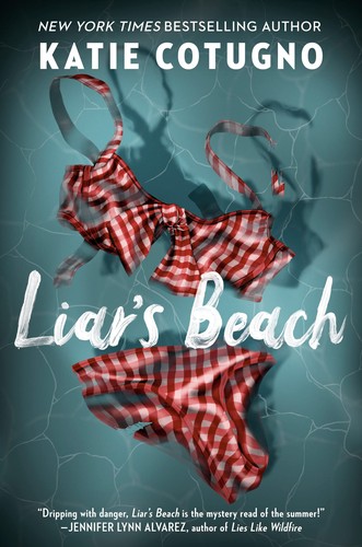Katie Cotugno: Liar's Beach (2023, Random House Children's Books)