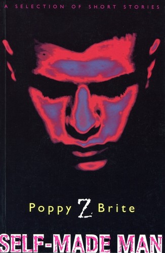 Poppy Z. Brite: Self-made Man (Hardcover, 1999, Orion)