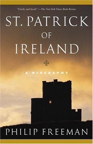 Philip Freeman: St. Patrick of Ireland (Paperback, 2005, Simon & Schuster)