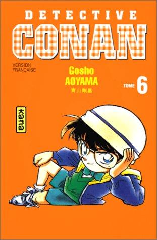 Gosho Aoyama: Détective Conan, tome 6 (Paperback, French language, 1997, Kana)