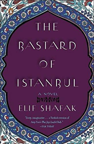 Elif Shafak: The Bastard of Istanbul (2007)
