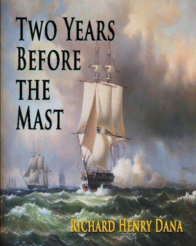 Richard Henry Dana: Two Years Before The Mast (2008)