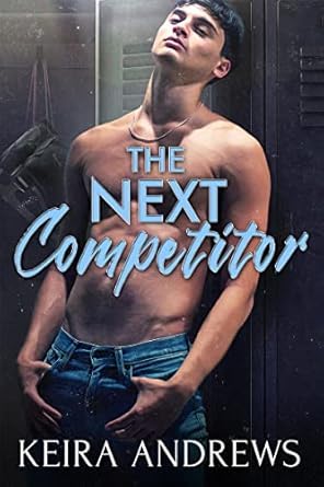 Keira Andrews: The Next Competitor (Paperback, 2016, KA Books, Ka Books)