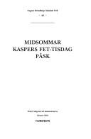 August Strindberg: Midsommar ; Kaspers fet-tisdag ; Påsk (Swedish language, 1992, Norstedt)