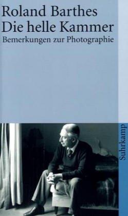Roland Barthes: Die helle Kammer. Bemerkungen zur Photographie. (Paperback, German language, 1989, Suhrkamp)