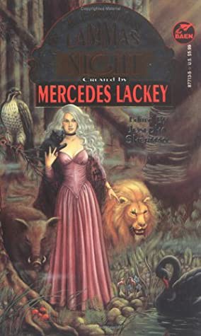 Mercedes Lackey, S. M. Stirling, Jody Lynn Nye, Diana L. Paxson, Christie Golden, Laura Anne Gilman, Elisabeth Waters, Nina Kiriki Hoffman, Susan Shwartz, Doranna Durgin, Ru Emerson, Ardath Mayhar, Gael Baudino, Mark Garland, Jason Henderson, Mark Shepherd, Susan Shwartz: In Celebration of Lammas Night (Paperback, 1996, Baen)