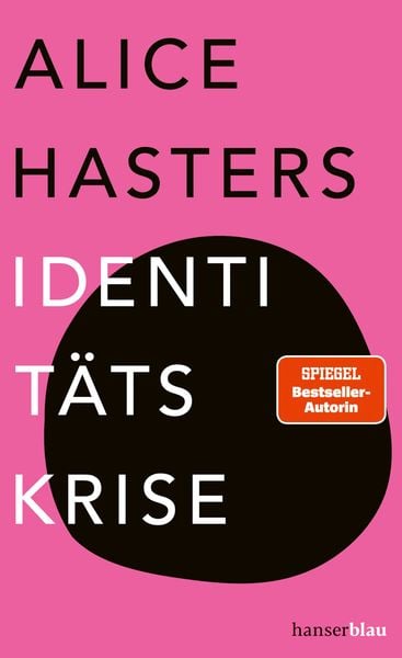 Alice Hasters: Identitätskrise (Hardcover, hanserblau)
