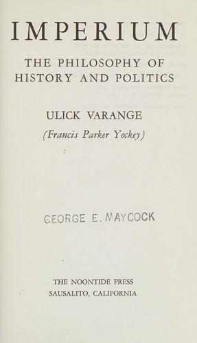 Francis Parker Yockey: Imperium (1962, The Truth seeker)