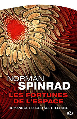 Norman Spinrad: Les Fortunes de l'espace (Paperback, 2016, BRAGELONNE, Milady)