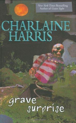 Charlaine Harris: Grave surprise (2006)