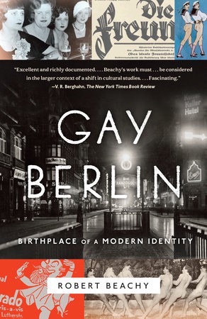 Robert Beachy: Gay Berlin (2015)