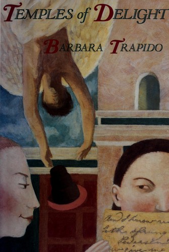 Barbara Trapido: Temples of delight (1991, Grove Weidenfeld)