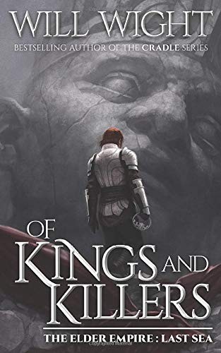 Will Wight: Of Kings and Killers (Paperback, Hidden Gnome Publishing)