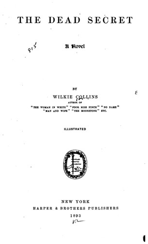 Wilkie Collins: The Dead Secret: A Novel (1893, Harper & Brothers)