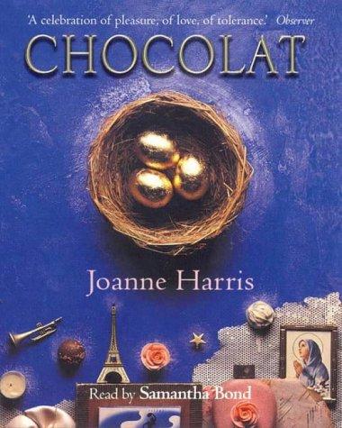 Joanne Harris: Chocolat (AudiobookFormat, 2000, Hodder & Stoughton Audio Books)
