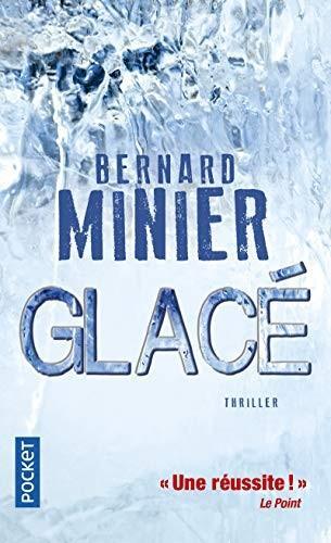 Bernard Minier: Glacé (French language, 2012)