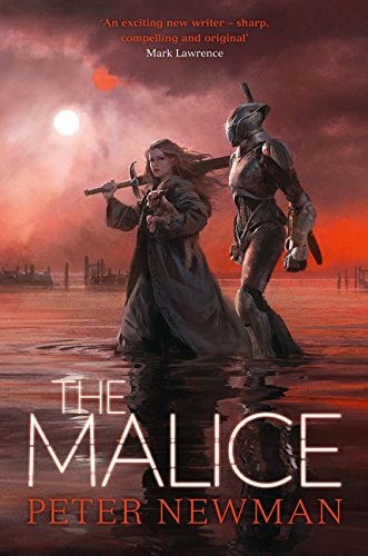 Peter Newman: The Malice (2016, Harper Voyager)