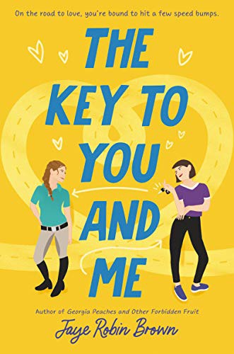 Jaye Robin Brown: The Key to You and Me (Hardcover, 2021, HarperTeen, Harperteen)