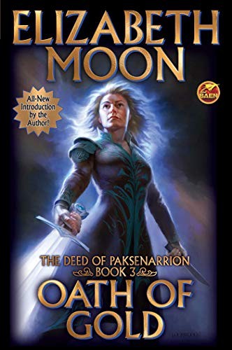 Elizabeth Moon: Oath of Gold (Paperback, 2019, Baen)
