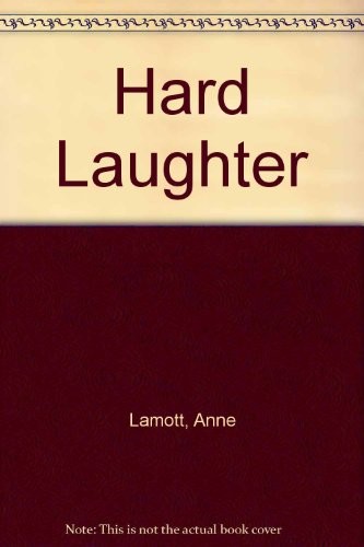 Anne Lamott: Hard Laughter (Paperback, Signet)