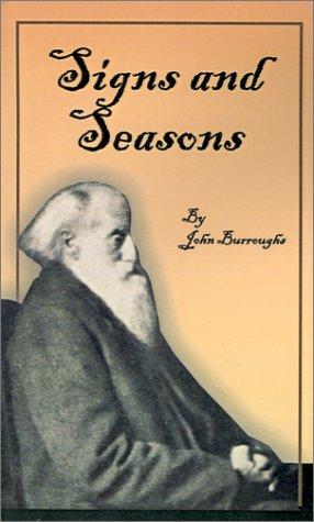 John Burroughs: Signs and Seasons (Paperback, 2001, Fredonia Books (NL))