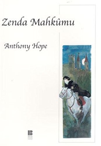 Anthony Hope: Zenda Mahkumu (Paperback, Bilge Kultur Sanat)