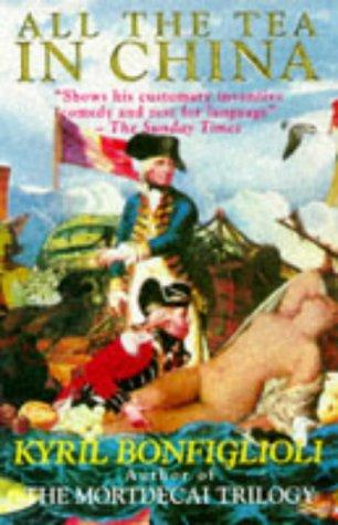 Kyril Bonfiglioli: All the Tea in China (Paperback, 1993, Hyperion Books)
