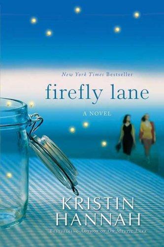 Kristin Hannah: Firefly Lane (Paperback, 2009, St. Martin's Griffin)