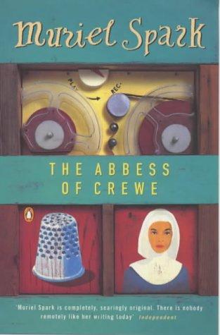 Muriel Spark: The Abbess of Crewe (1975, Penguin)