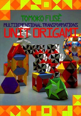 布施 知子: Unit Origami (Paperback, 1990, Japan Publications : Distributed by Kodansha International/USA)