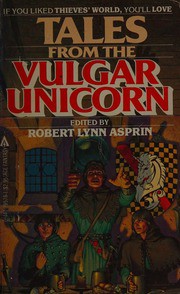 David Drake, Philip José Farmer, A. E. van Vogt, Robert Asprin, Lynn Abbey, Janet Morris, Andrew J. Offutt: Tales from the Vulgar Unicorn (1983, Ace Fantasy Books)