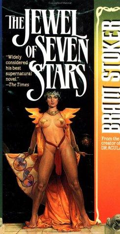 Bram Stoker: The Jewel of Seven Stars (Paperback, 1993, Carroll & Graf)